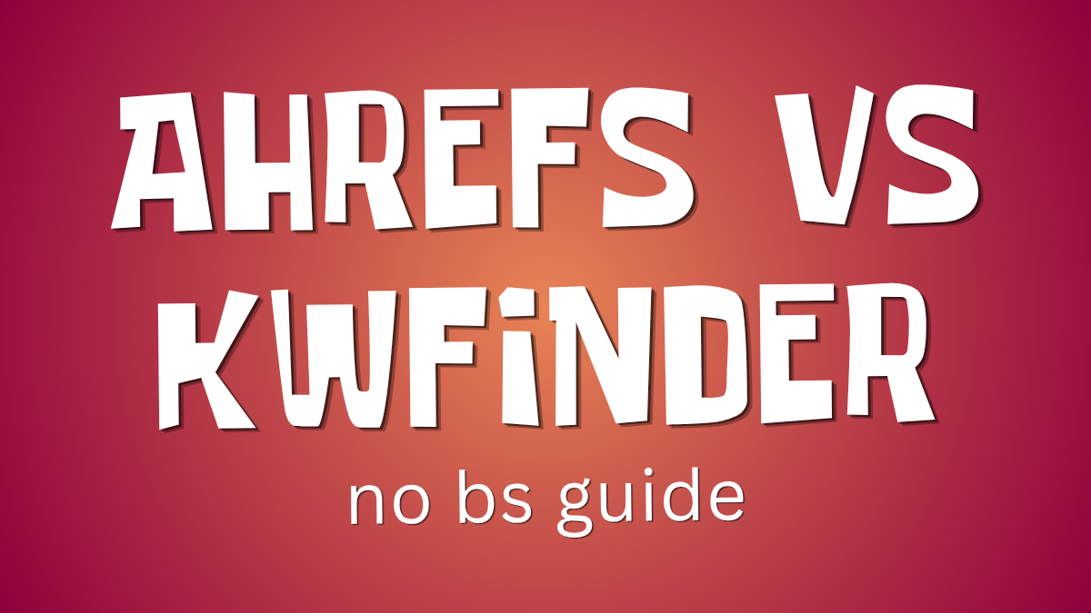 Ahrefs vs KWFinder: A No-Nonsense, Data-Driven Comparison for SEO Professionals and Beginners (2026)