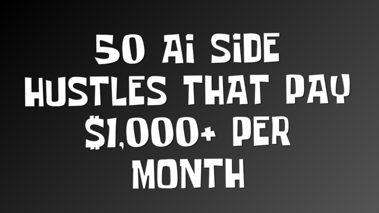 50 AI Side Hustles That Pay $1,000+ Per Month